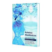 Roteiros Mediúnicos - Didier