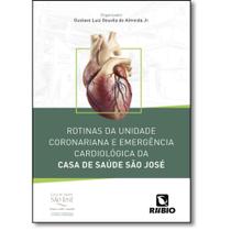 Rotinas da unidade coronariana e emergencia cardiologica da casa de saude - LIVRARIA E EDITORA RUBIO LTDA