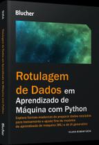 Rotulagem De Dados Em Aprendizado De Máquina Com Python