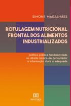 Rotulagem Nutricional Frontal dos Alimentos Industrializados