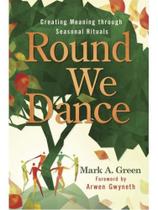 Round we dance