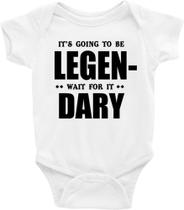 Roupa Body Bebê Infantil It's going to be legendary - TAMANHO P