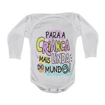 Roupa Body Bebê Manga Comprida Estampado Frase Criança Linda