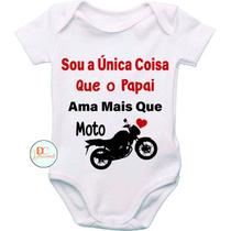 Roupa De Bebê Body Personalizado Sou A Única Coisa Que O Papai Ama Mais Do Que Moto 342