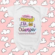 Roupinha Body de Bebê Primeiro Dia das Crianças Menina Presente Comemoração Temático