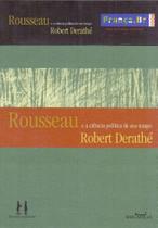 Rousseau e a Ciência Política de seu Tempo