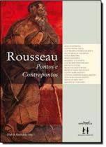 Rousseau Pontos e Contrapontos