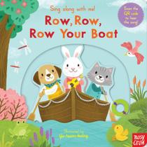 Row, Row, Row Your Boat - Sing Along With Me! - Board Book With Qr Audio Song