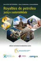 Royalties de Petróleo. Justiça e Sustentabilidade - Synergia