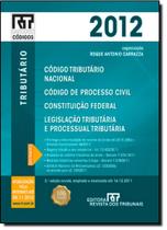 Rt Mini Código 2012: Código Tributário Nacional, Código de Processo Civil, Contituição Federal - REVISTA DOS TRIBUNAIS