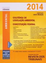 Rt Mini Código 2014: Ambiental Coletânea de Legislação Ambiental Constituição Federal