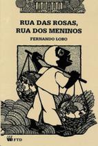 Rua das rosas, rua dos meninos