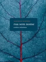 Rua sem nome - contos mínimos - 7 LETRAS Rua sem nome - contos mínimos - 7 LETRAS
