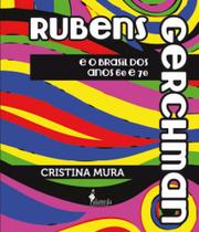 Rubens gerchman e o brasil dos anos 60 e 70