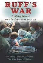 Ruff's War: A Navy Nurse on the Frontline in Iraq Ruff's War: A Navy Nurse on the Frontline in Iraq