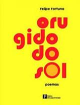 Rugido do sol, o - poemas Rugido do sol, o - poemas