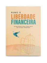 Rumo a liberdade financeira Rumo a liberdade financeira