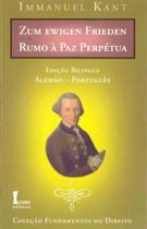 Rumo à Paz Perpétua - Edição Alemão - Português - ICONE Rumo à Paz Perpétua - Edição Alemão - Português - ICONE