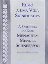 RUMO A UMA VIDA SIGNIFICATIVA - Autor: JACOBSON, SIMON - MAAYANOT