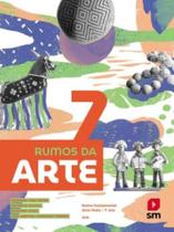 Rumos Da Arte - 7º Ano - SM (DIDATICOS)