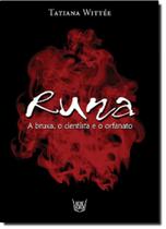 Runa, a bruxa o cientista e o orfanato Runa, a bruxa o cientista e o orfanato
