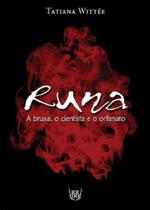 Runa - A Bruxa, O Cientista e o Orfanato - Isis