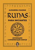 Runas para iniciantes: Adivinhação e interpretação simples Runas para iniciantes: Adivinhação e interpretação simples