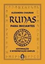 Runas Para Iniciantes - Adivinhação e Interpretação Simples Runas Para Iniciantes - Adivinhação e Interpretação Simples