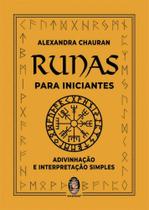 Runas Para Iniciantes: Adivinhação e Interpretação Simples - Madras