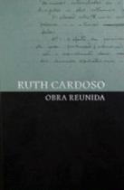 Ruth Cardoso: Obra Reunida