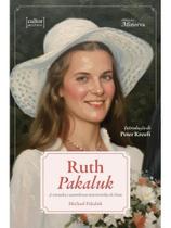 Ruth pakaluk Ruth pakaluk