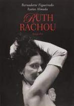 Ruth rachou - biografia