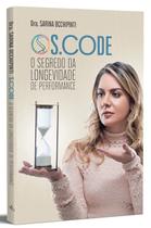 S.Code - O segredo da longevidade de performance