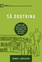 Sã Doutrina - Série 9Marcas - Vida Nova Sã Doutrina - Série 9Marcas - Vida Nova
