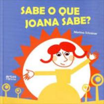 SABE O QUE JOANA SABE - Autor: SCHREINER, MARTINA