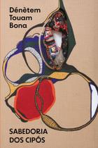 Sabedoria Dos Cipós - Cosmopoética Do Refúgio