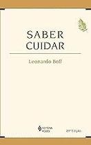 Saber cuidar: Ética do humano - compaixão pela terra Paperback Boff, Leonardo