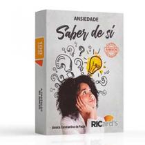 Saber de si - 100 perguntas para compreender a ansiedade - Ric Jogos Saber de si - 100 perguntas para compreender a ansiedade - Ric Jogos