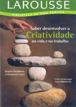 Saber Desenvolver a Criatividade na Vida e no Trabalho