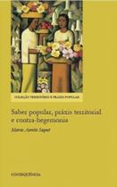 Saber popular, praxis territorial e contra-hegemonia