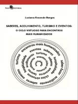 Saberes, acolhimento, turismo e eventos Saberes, acolhimento, turismo e eventos