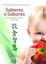 Saberes e sabores: um guia para nutrir a família Saberes e sabores: um guia para nutrir a família