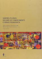Saberes Plurais Difusao do Conhecimento e Praxis paperback Gurgel, Paulo