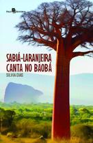 Sabiá-laranjeira canta no Baobá