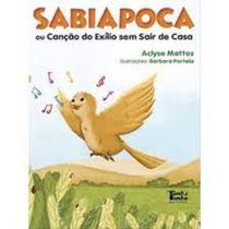 Sabiapoca: Ou Canção Do Exílio Sem Sair De Casa - TANTA TINTA Sabiapoca: Ou Canção Do Exílio Sem Sair De Casa - TANTA TINTA