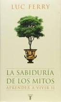 Sabiduría De Los Mitos La Aprender E Vivir Ii