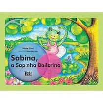 Sabina, a Sapinha Bailarina - TANTA TINTA