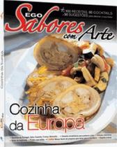 Sabores com Arte: Cozinha da Europa