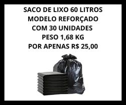 Saco de Lixo 60 Litros com 30 Unidades Saco de Lixo 60 Litros com 30 Unidades