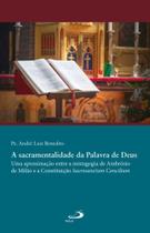 Sacramentalidade da palavra de deus - - PAULUS Sacramentalidade da palavra de deus - - PAULUS